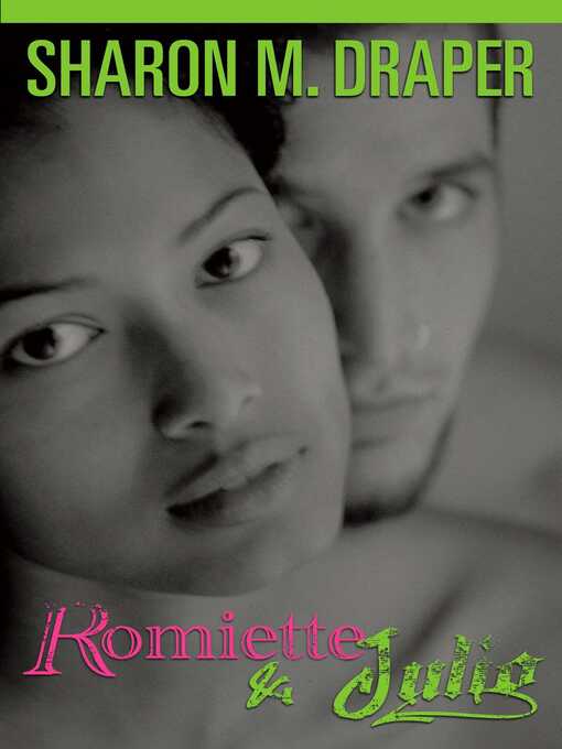 Title details for Romiette and Julio by Sharon M. Draper - Available